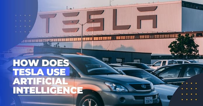how does tesla use artificial intelligence