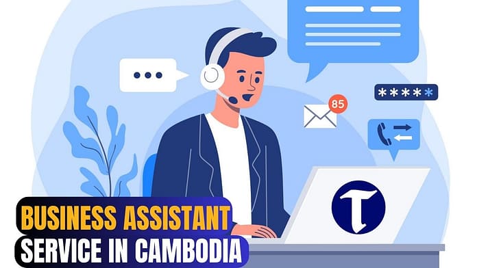 Business Assistant Service in Cambodia